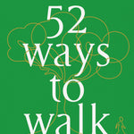 52 Ways to Walk_Annabel Abbs-Streets_Health Fitness_Outdoor Workouts_VERGE Lifestyle Online Bookstore