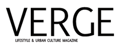 VERGE Lifestyle & Urban Culture Magazine