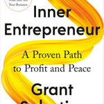 Inner Entrepreneur: A Proven Path to Profit and Peace - By Grant Sabatier_VERGE Lifestyle Online Bookstore