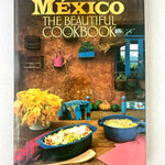 Mexico The Beautiful Cookbook - By Susanna Palazuelos