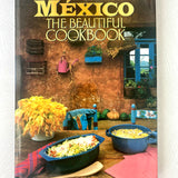Mexico The Beautiful Cookbook - By Susanna Palazuelos