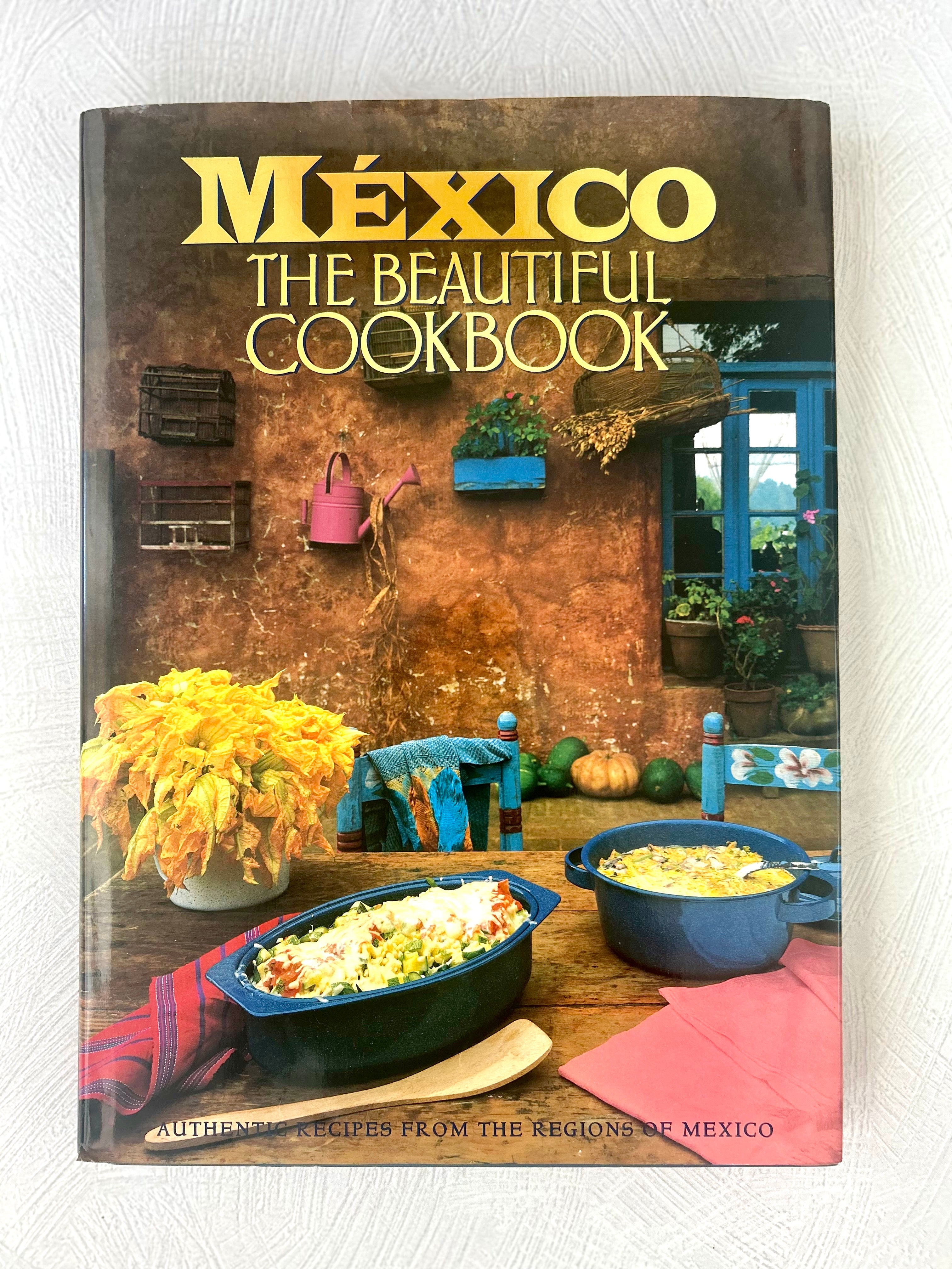 Mexico The Beautiful Cookbook - By Susanna Palazuelos