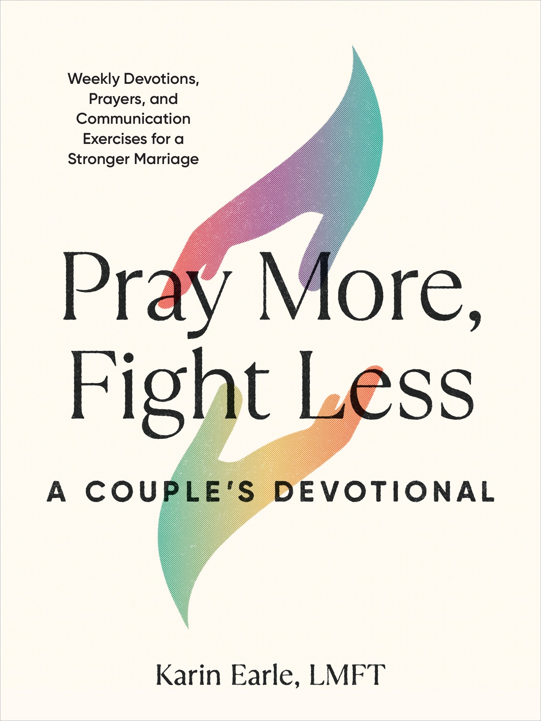 PrayMore_FightLess-ACouple_sDevotional_KarinEarle_Relationships_SelfHelp_VERGE Lifestyle Publications Online Bookstore
