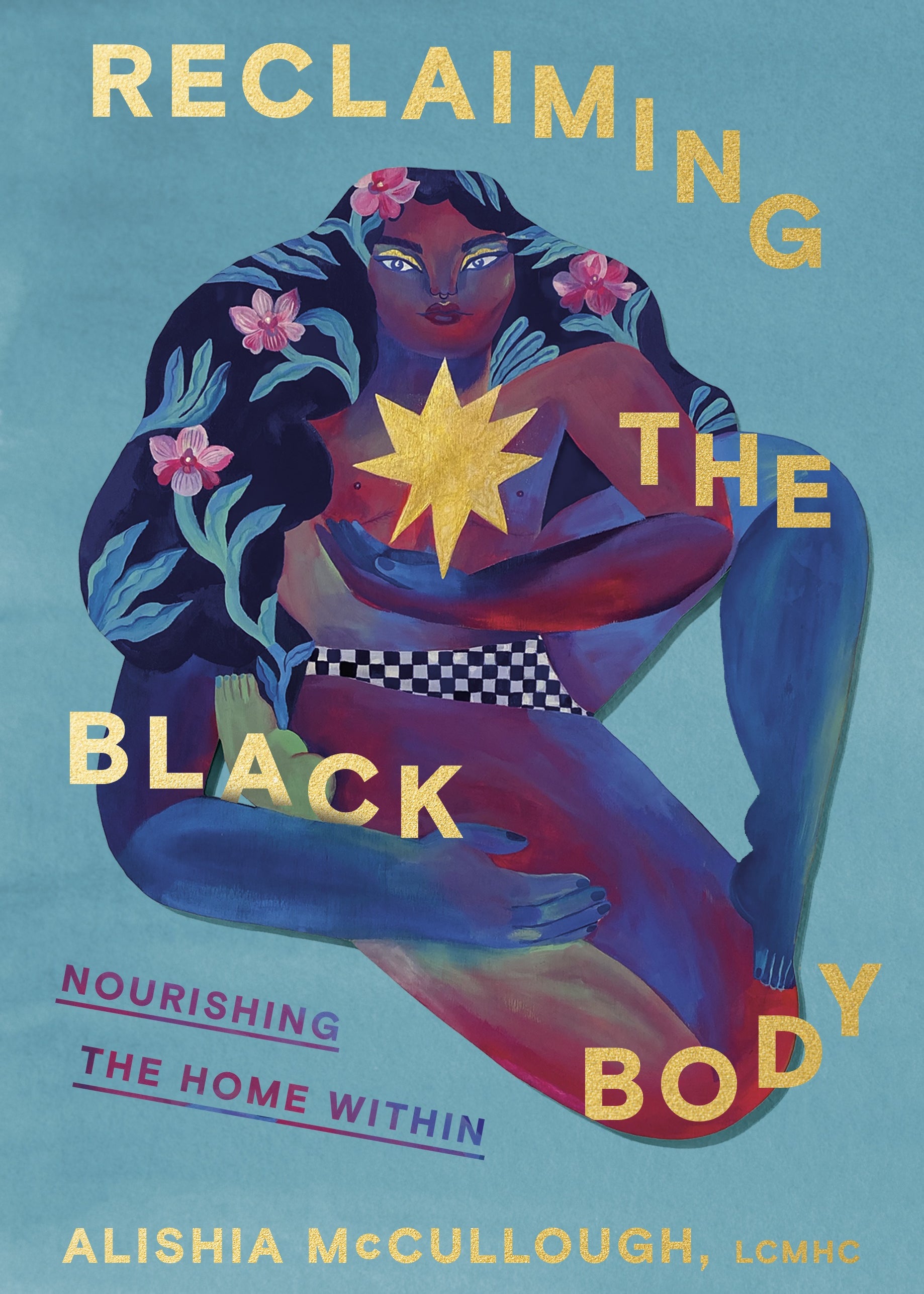 Reclaiming the Black Body - By Alishia McCullough - VERGE Lifestyle Online Bookstore