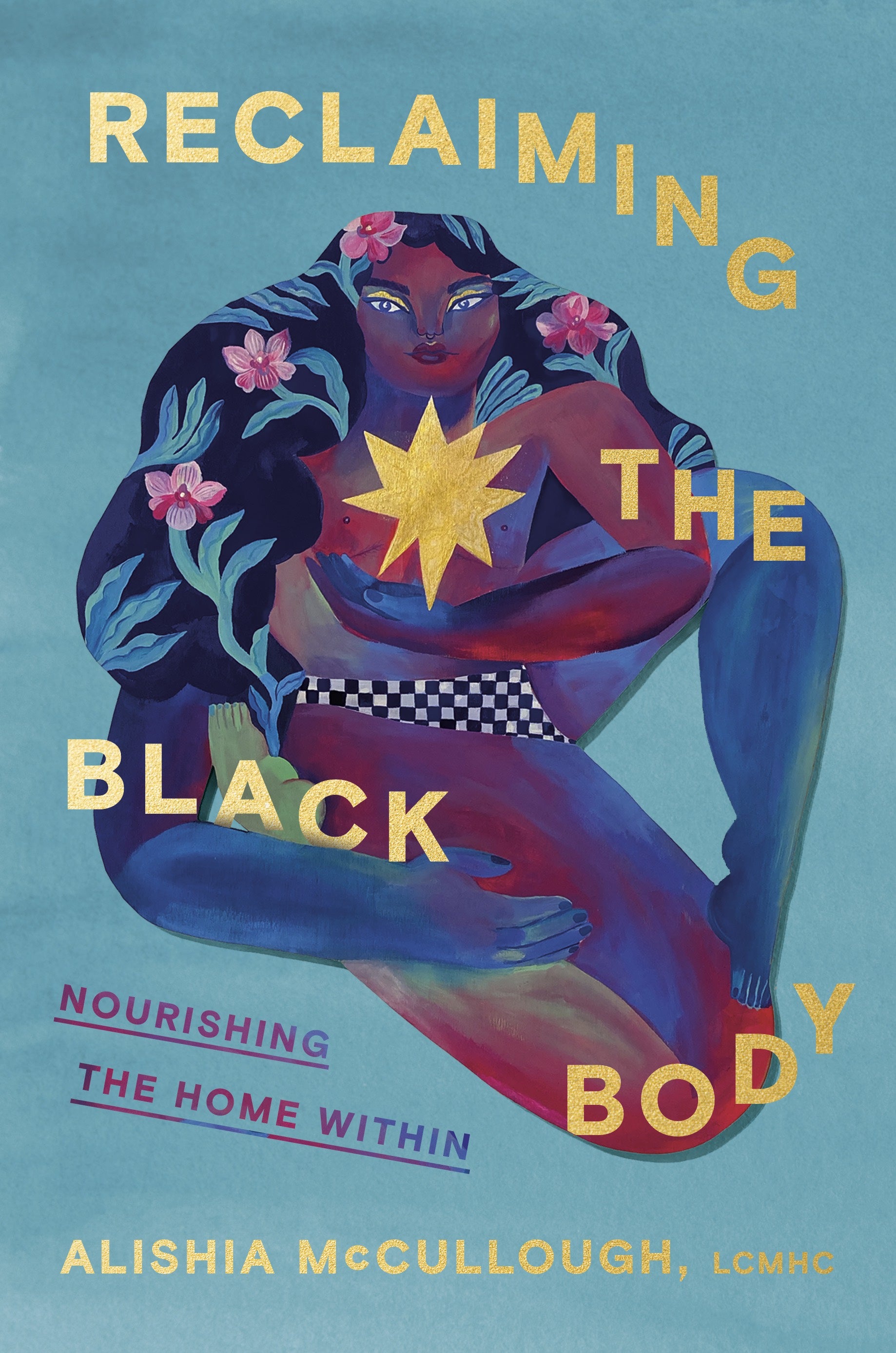 Reclaiming the Black Body - By Alishia McCullough - VERGE Lifestyle Online Bookstore