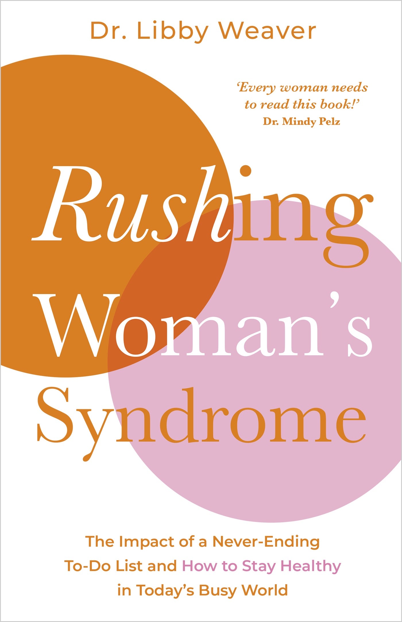 Rushing Woman's Syndrome - By Dr. Libby Weaver_Health Wellness_Nonfiction Books_VERGE Lifestyle Online Bookstore