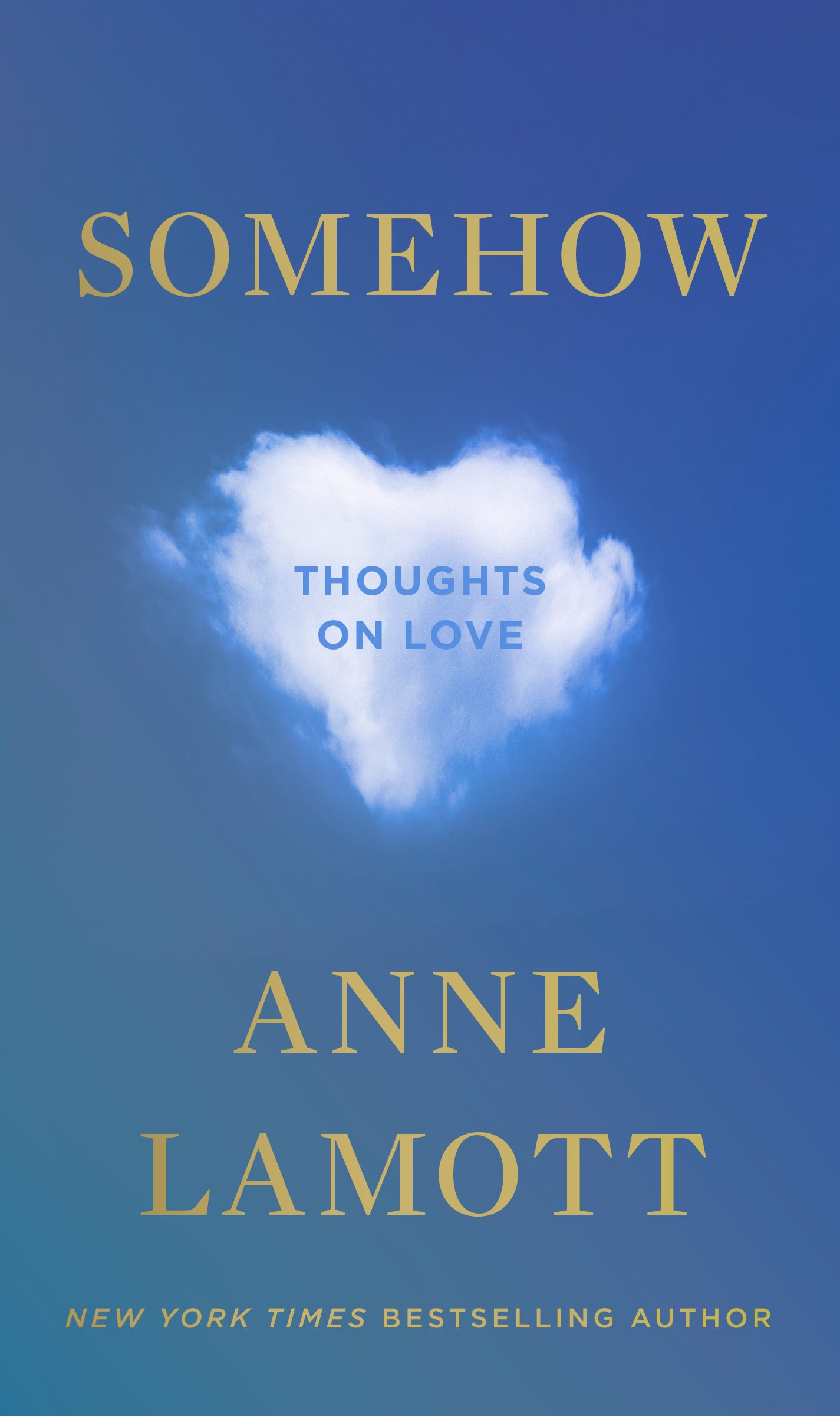 Somehow: Thoughts On Love - By  Anne Lamott in VERGE Lifestyle Publications Online Bookstore