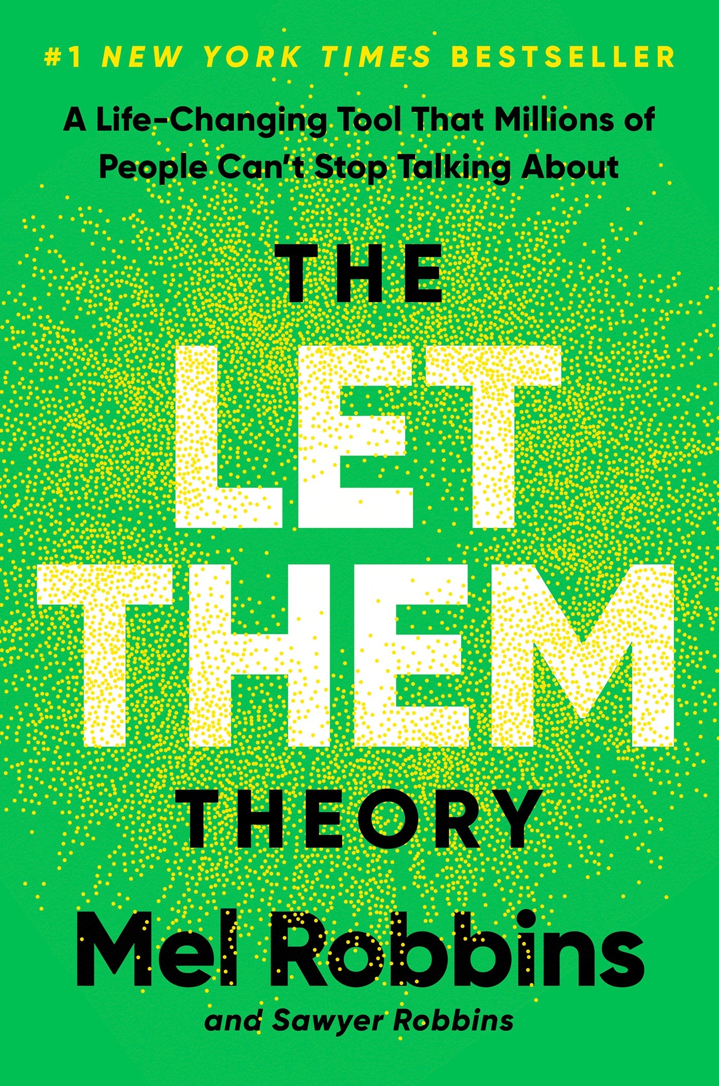 The Let Them Theory - By Mel Robbins and Sawyer Robbins