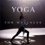 Yoga for Wellness - By Gary Kraftsow_Viniyoga Teachings_Health and Wellness_Paperback Book Cover