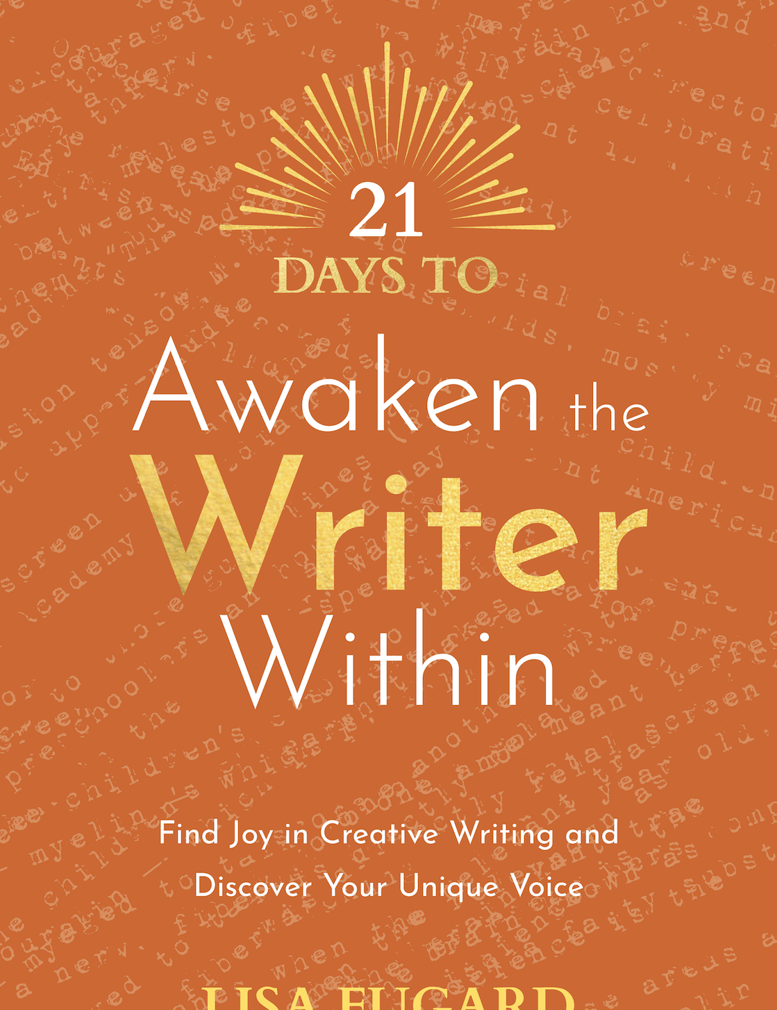 Book Cover_21 Days to Awaken the Writer Within - By  Lisa Fugard_Paperback 21 Days Series 