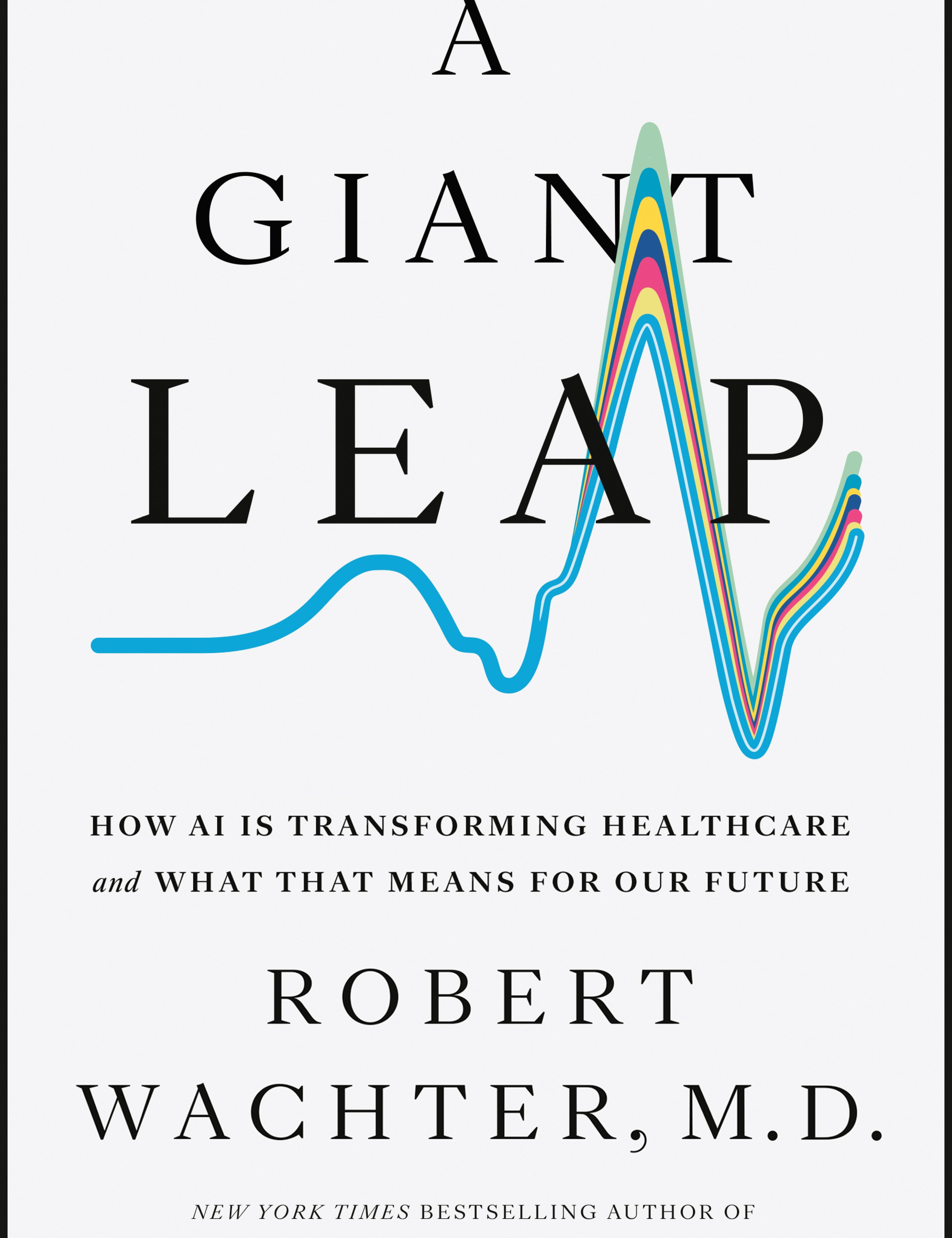 A Giant Leap - By Robert Wachter_Hardcover Book