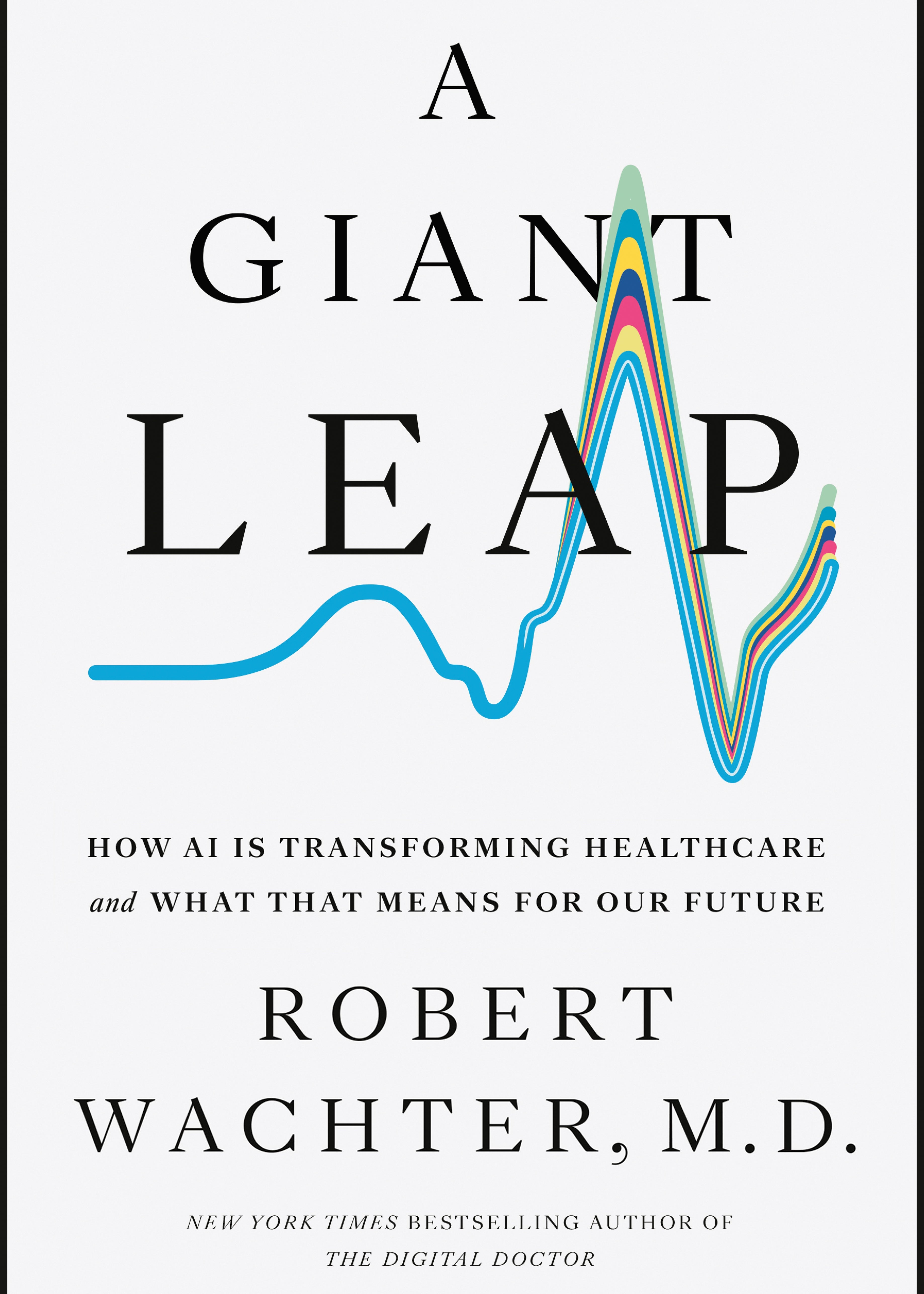 A Giant Leap - By Robert Wachter_Hardcover Book