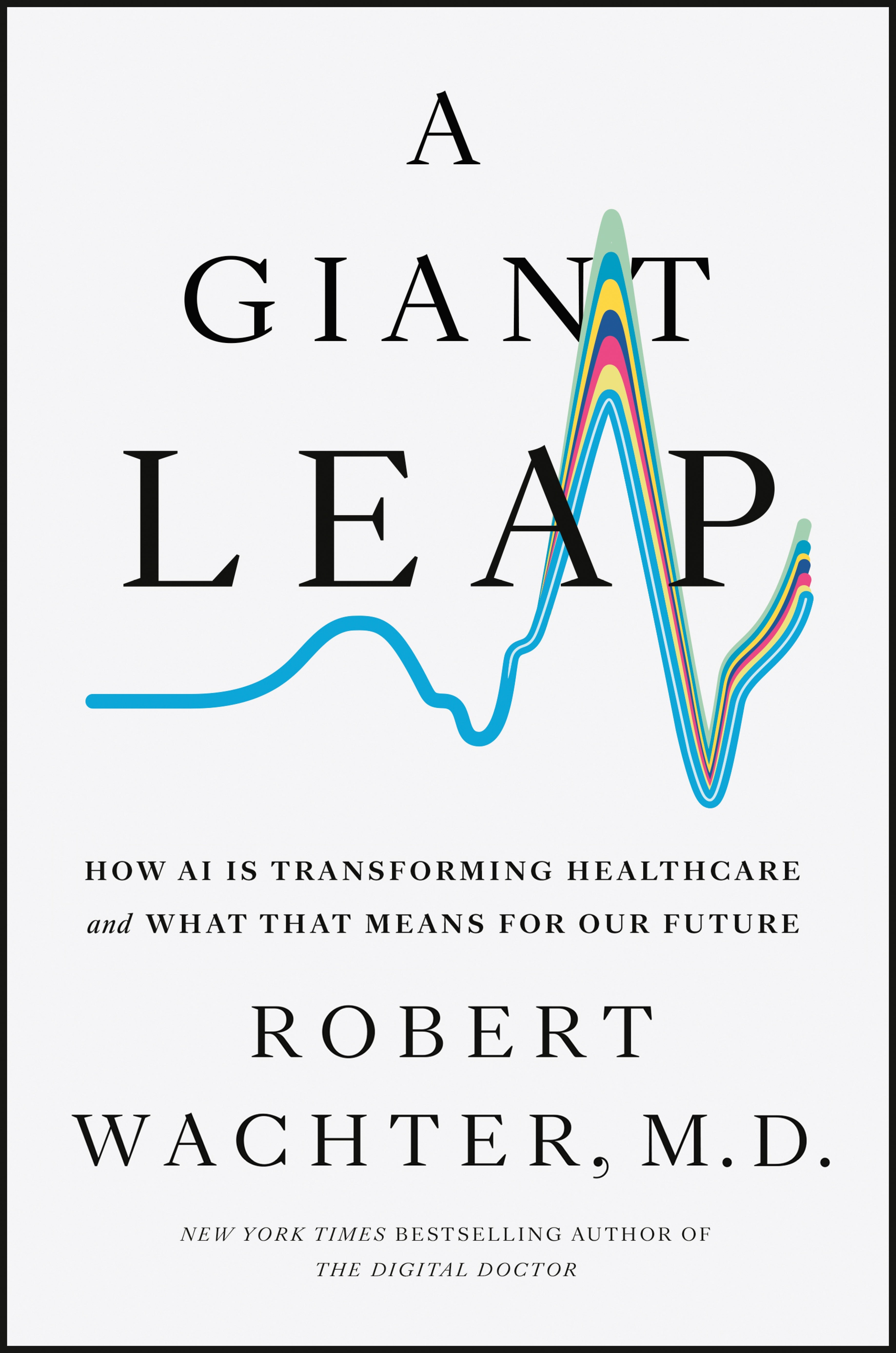 A Giant Leap - By Robert Wachter_Hardcover Book