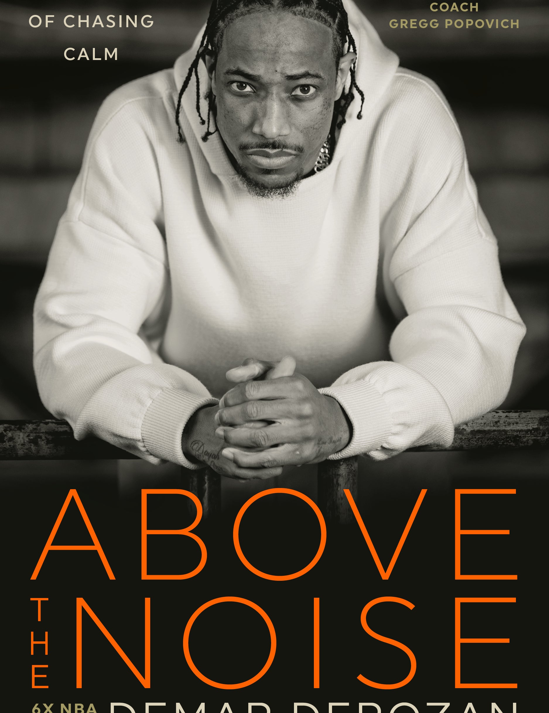 Above the Noise My Story of Chasing Calm - By DeMar DeRozan_Biography and Memoir_VERGE Lifestyle Online Bookstore