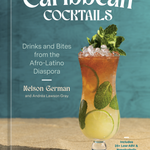 Cocktail on Cover_Caribbean Cocktails - By Nelson German, Andréa Lawson Gray_Hardcover Book 
