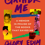 Hardcover Book with Author Childhood Photos_Gather Me: A Memoir in Praise of the Books That Saved Me - By Glory Edim