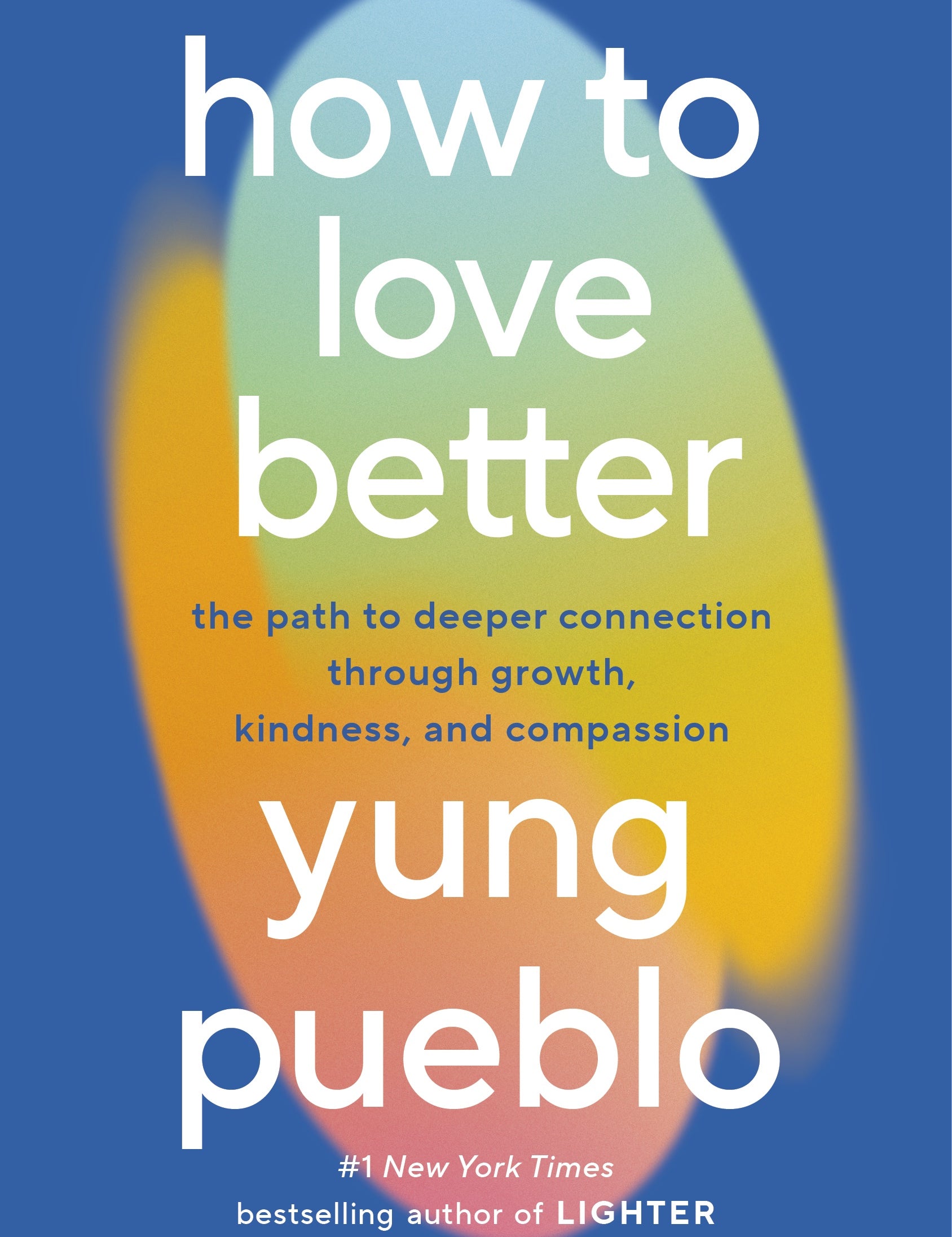 How to Love Better - By Yung Pueblo - VERGE Lifestyle Online Bookstore