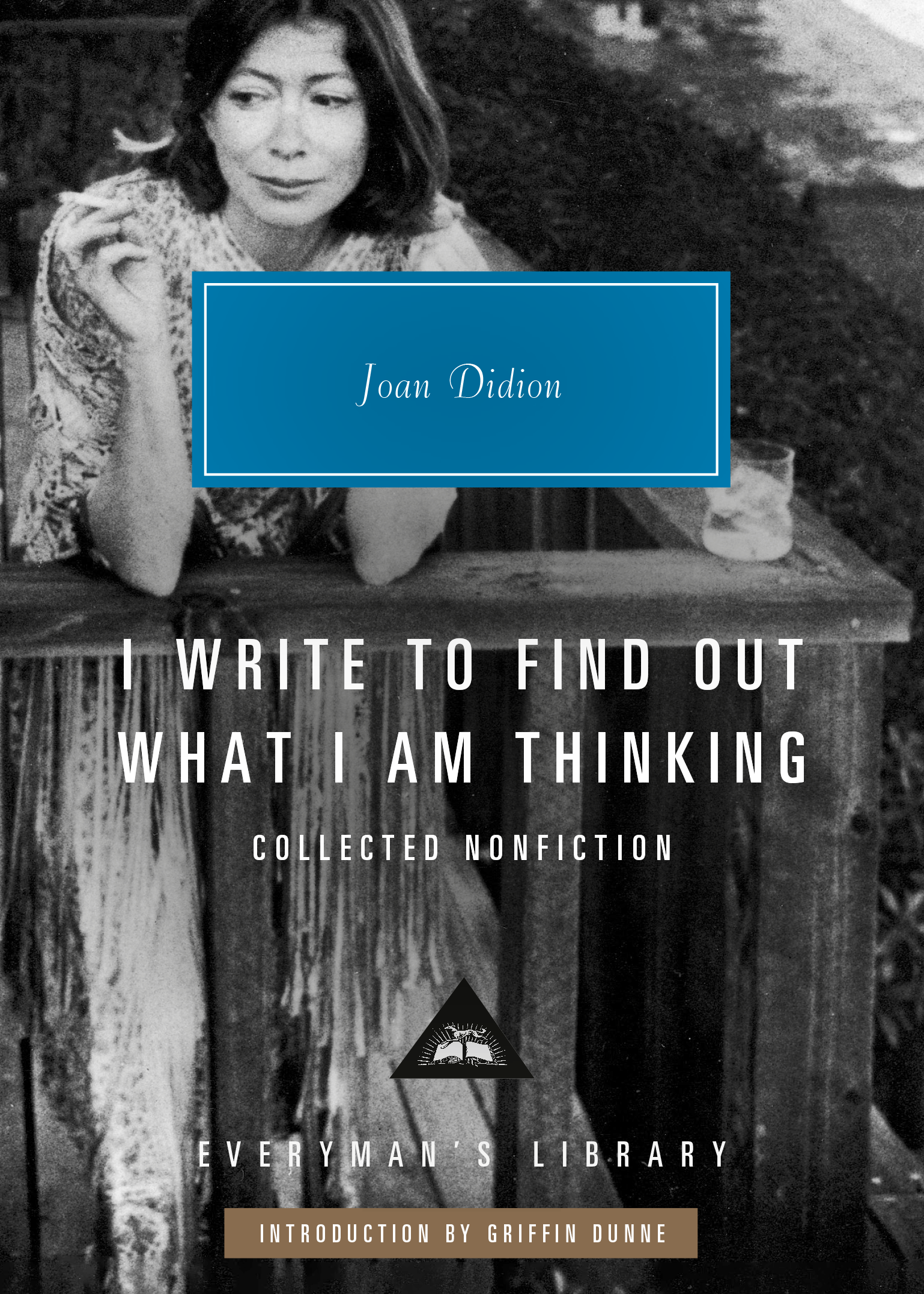 Book Cover with Joan Didion on Cover_I Write to Find Out What I Am Thinking - By Joan Didion_Hardback Edition