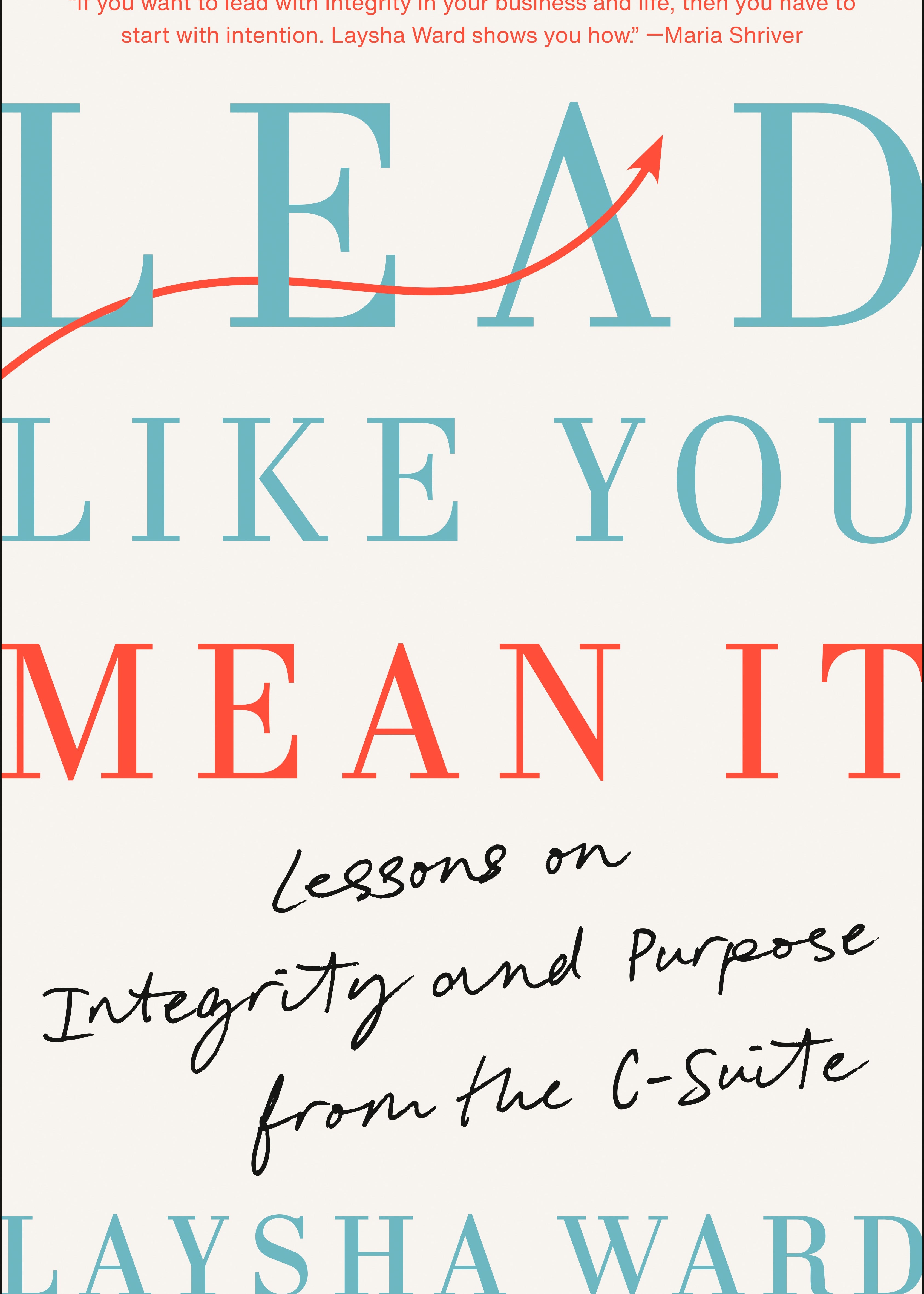 Hardcover Book_Lead Like You Mean It - By Laysha Ward