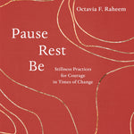 Pause, Rest, Be - By Octavia F. Raheem_Yoga and Wellness Book Cover