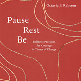 Pause, Rest, Be - By Octavia F. Raheem_Yoga and Wellness Book Cover