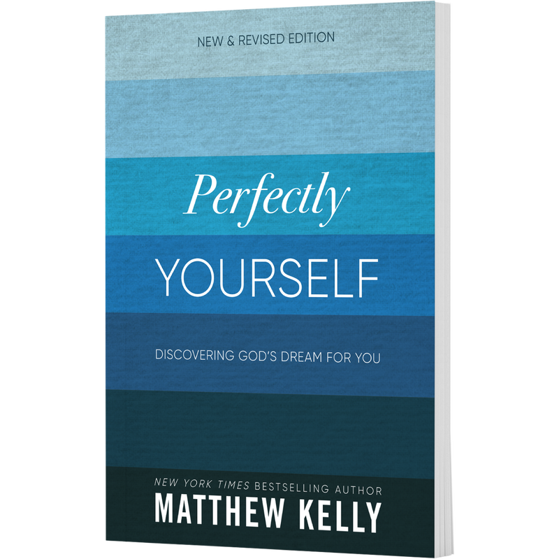 Perfectly Yourself: Discovering God's Dream for You
(New Revised Edition)