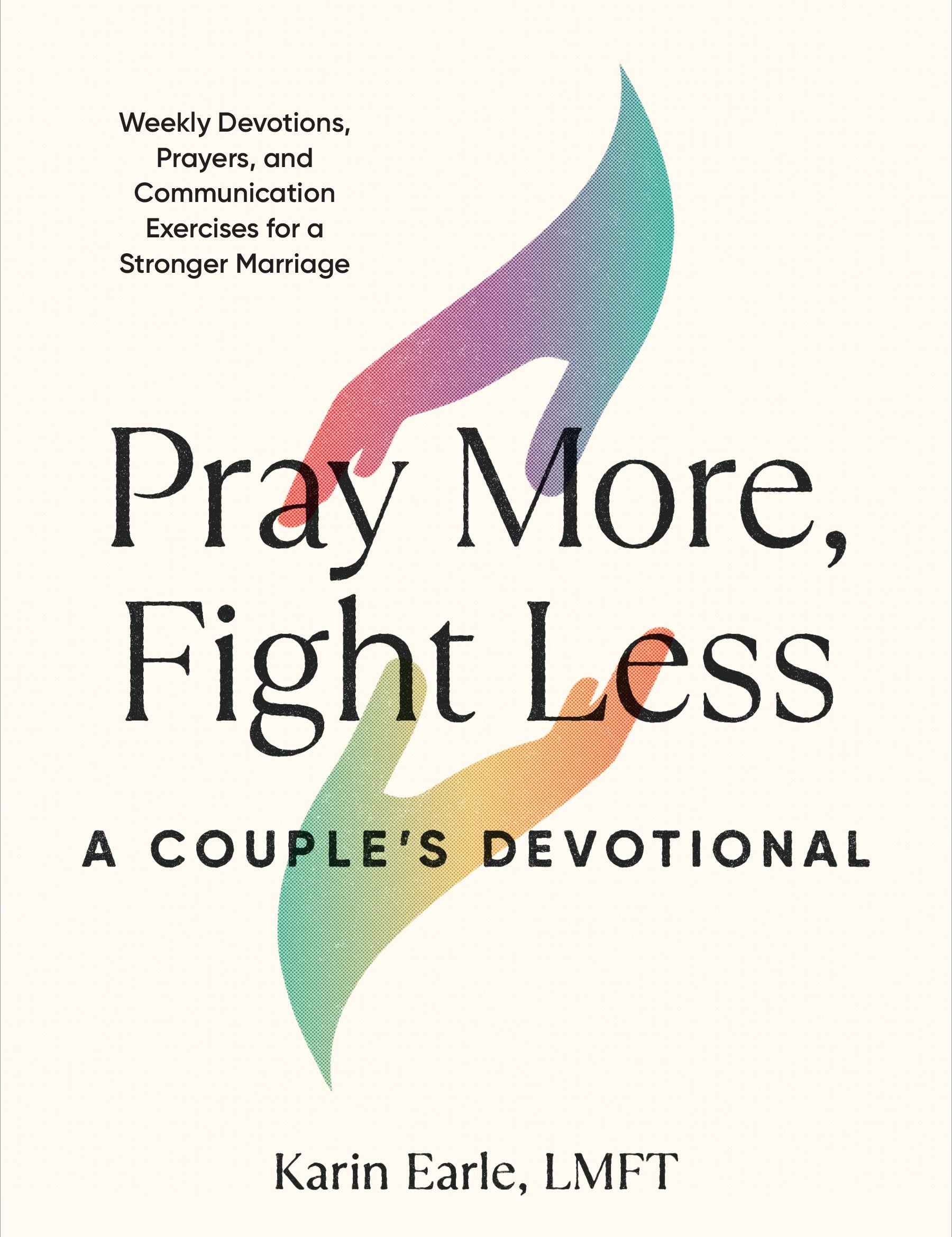 PrayMore_FightLess-ACouple_sDevotional_KarinEarle_Relationships_SelfHelp_VERGE Lifestyle Publications Online Bookstore
