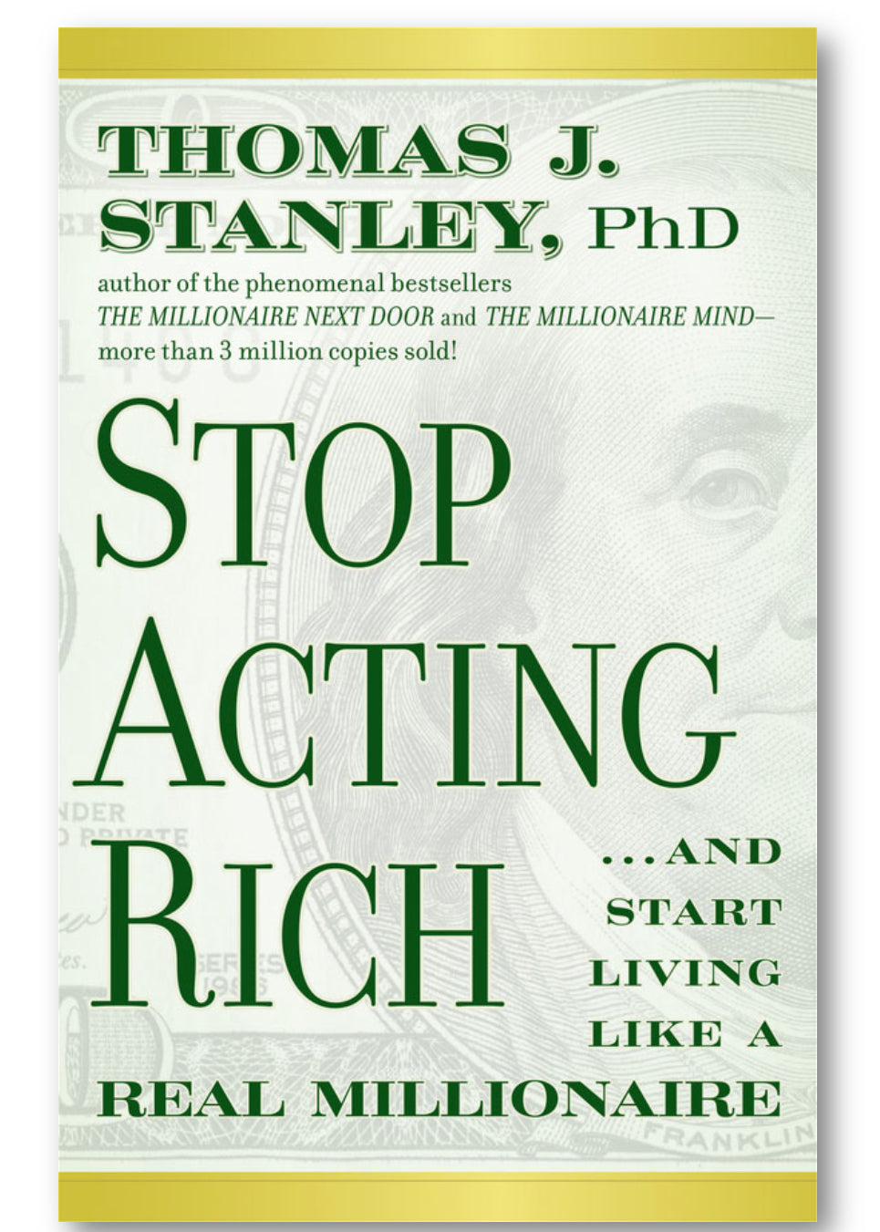 Stop Acting Rich: And Start Living Like A Real Millionaire - By Thomas J. Stanley_Paperback Book Cover