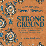 Strong Ground_The Lessons of Daring Leadership_Brene Brown_Hardcover Book