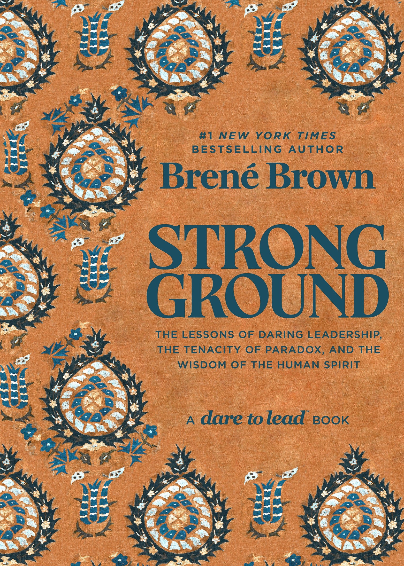 Strong Ground_The Lessons of Daring Leadership_Brene Brown_Hardcover Book