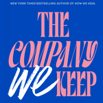The Company We Keep - By Alexandra Elle_Hardcover Book 