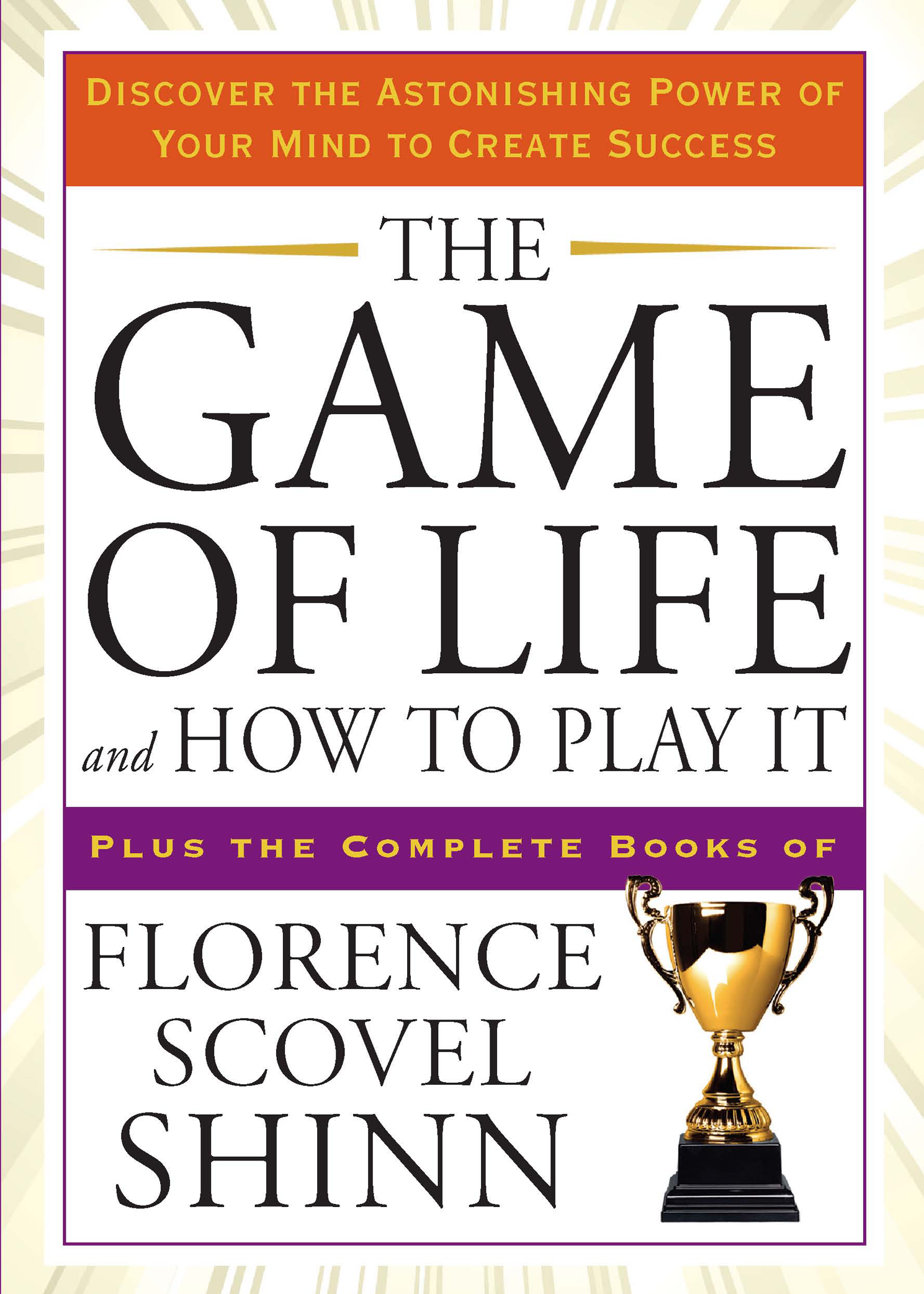 The Game of Life and How to Play It - By Florence Scovel Shinn_Paperback Cover