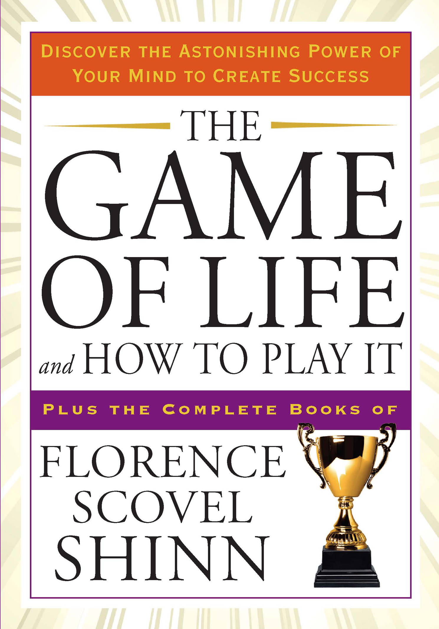 The Game of Life and How to Play It - By Florence Scovel Shinn_Paperback Cover