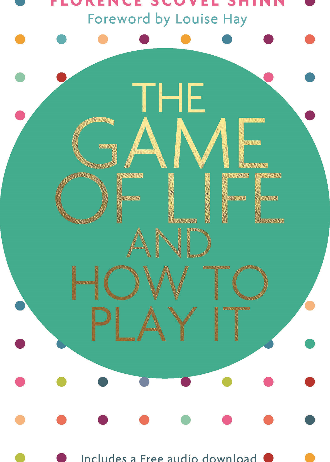 The Game of Life and How to Play It - Foreward by Louise Hay_Book Cover