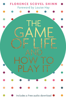 The Game of Life and How to Play It - Foreward by Louise Hay_Book Cover