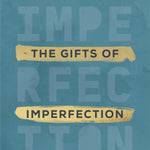 The Gifts of Imperfection: 10th Anniversary Edition - By Brené Brown_VERGE Lifestyle Online Bookstore