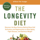 The Longevity Diet - By Valter Longo, PhD