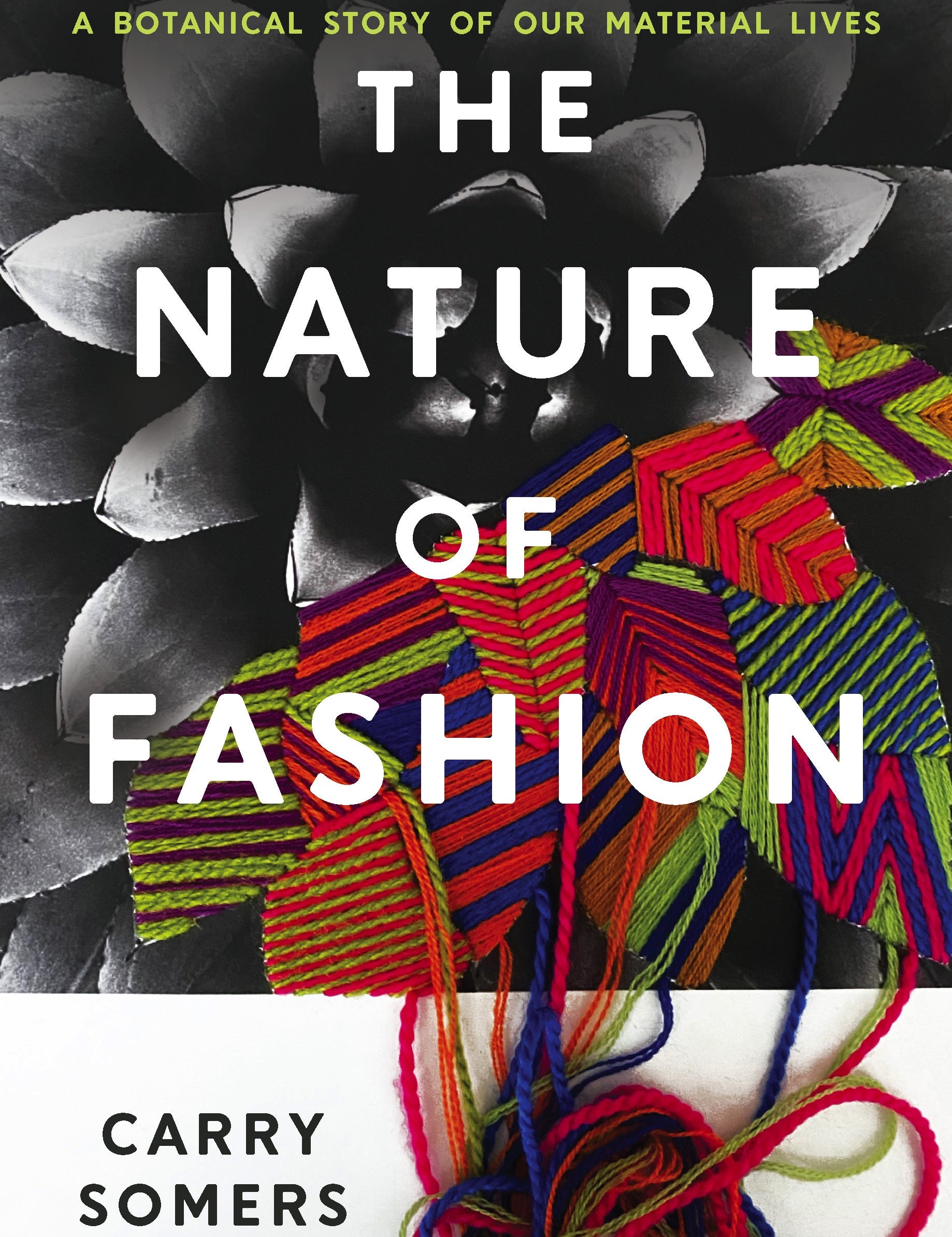 The Nature of Fashion - By Carry Somers_Hardcover Book