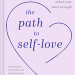 The Path to Self-Love - By Ruby Dhal_Hardcover Book