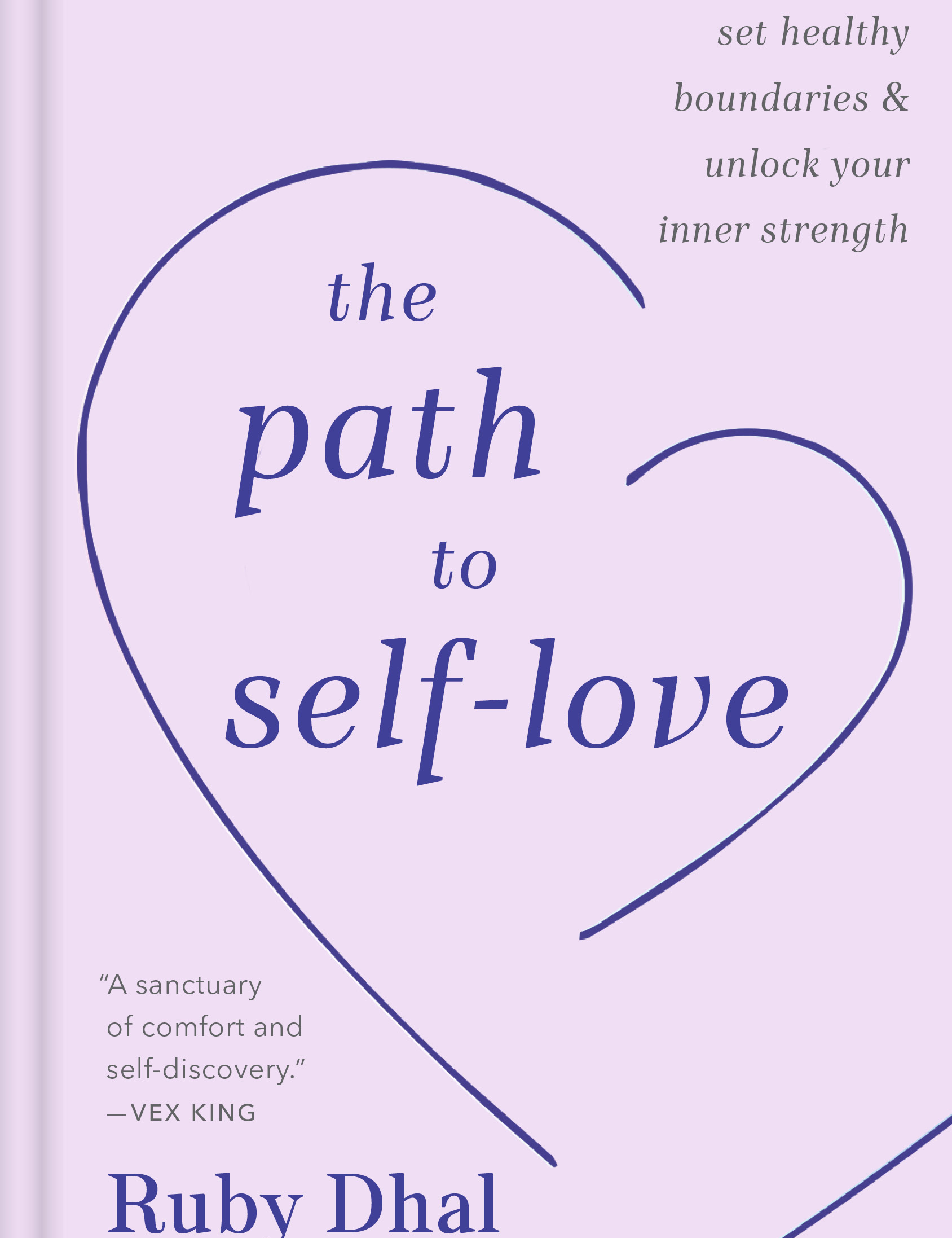 The Path to Self-Love - By Ruby Dhal_Hardcover Book