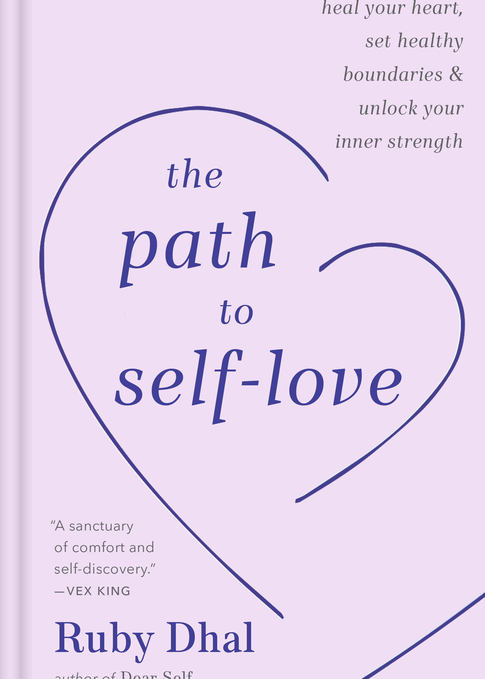 The Path to Self-Love - By Ruby Dhal_Hardcover Book