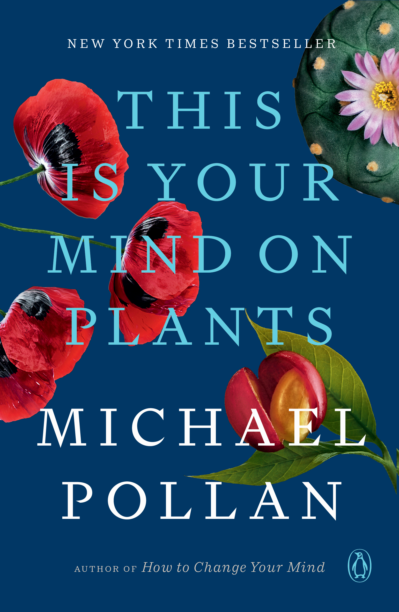 Flowers on book cover for This Is Your Mind on Plants - By Michael Pollan_Paperback book