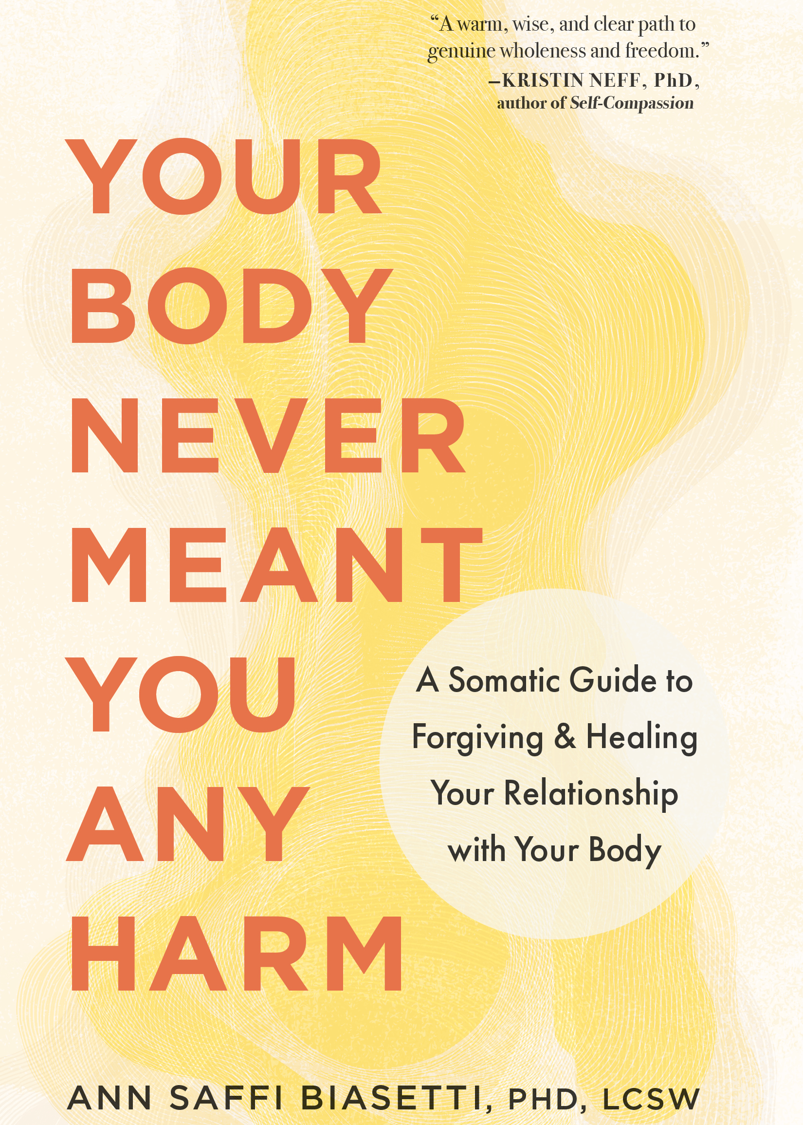 Paperback Book Cover_Your Body Never Meant You Any Harm - By Ann Saffi Biasetti