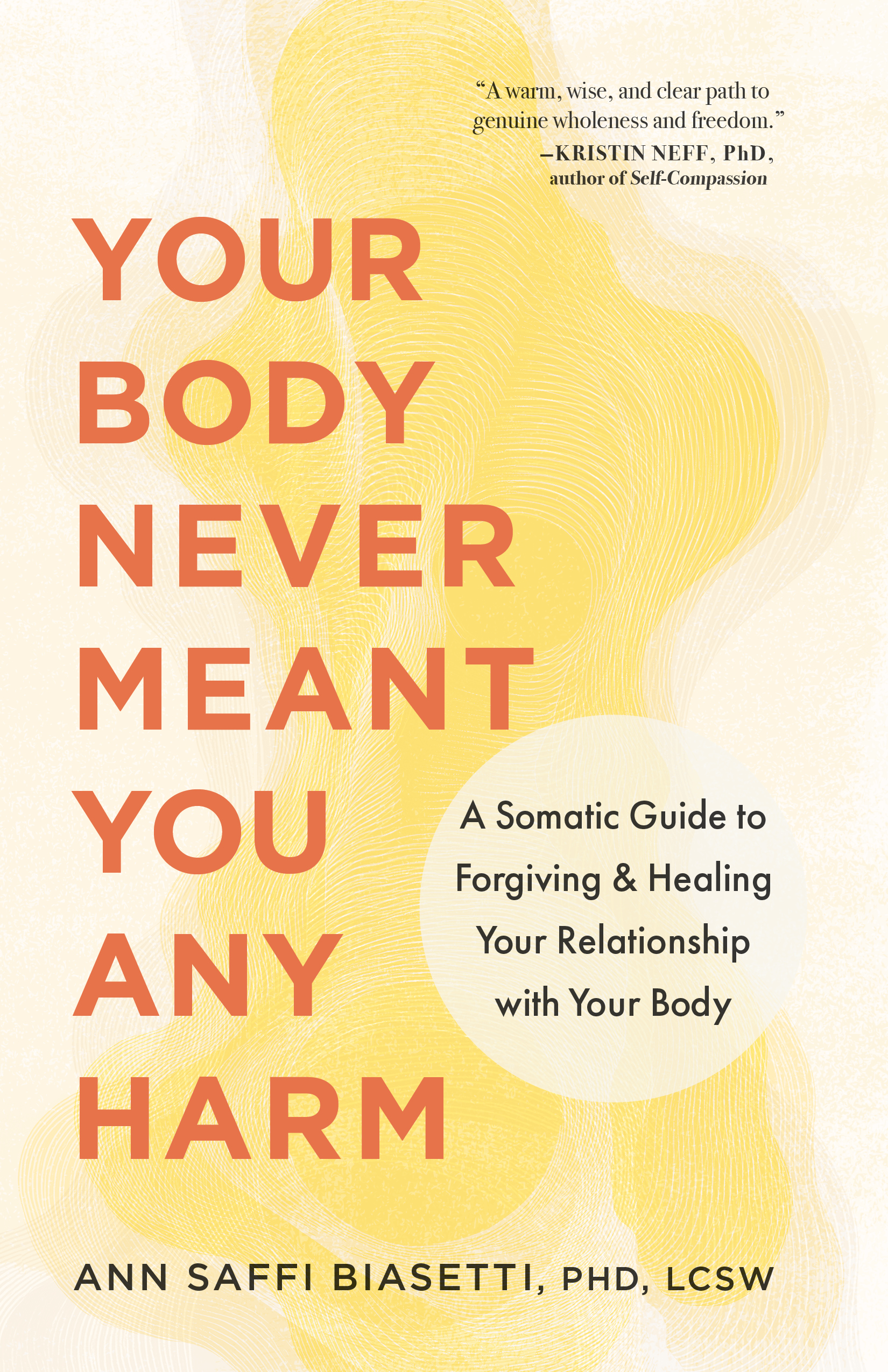 Paperback Book Cover_Your Body Never Meant You Any Harm - By Ann Saffi Biasetti