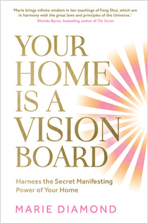 Your Home Is a Vision Board - By Marie Diamond_VERGE Lifestyle Publications Online Bookstore